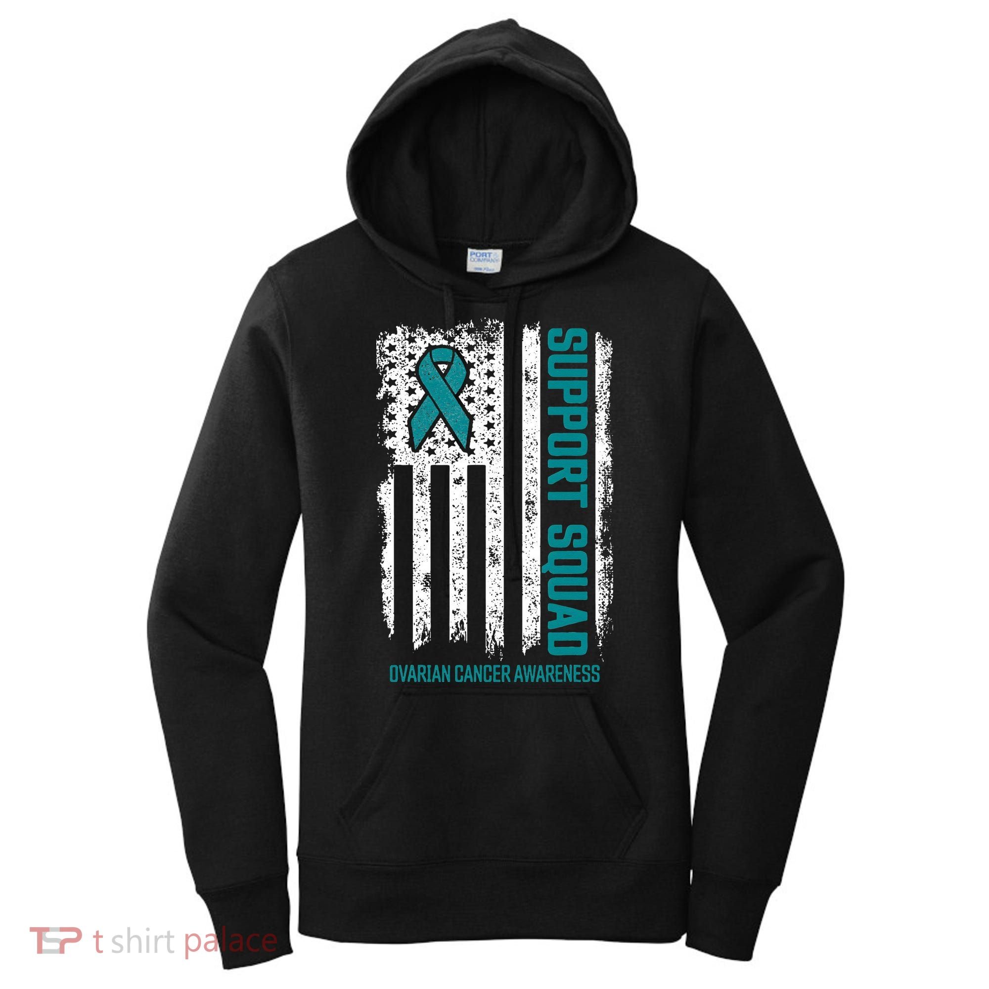 Ovarian Cancer Support Squad Ovarian Cancer Awareness Women's Hoodie