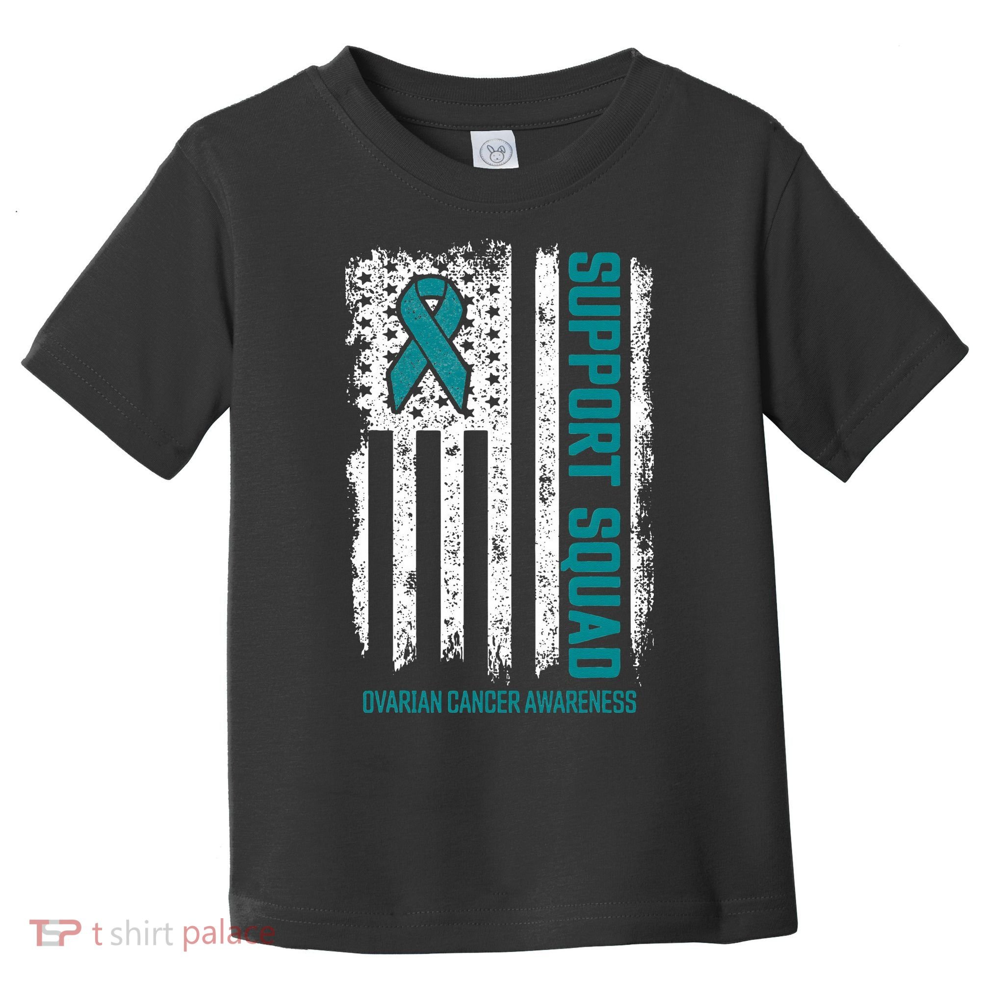 Ovarian Cancer Support Squad Ovarian Cancer Awareness Toddler T-Shirt