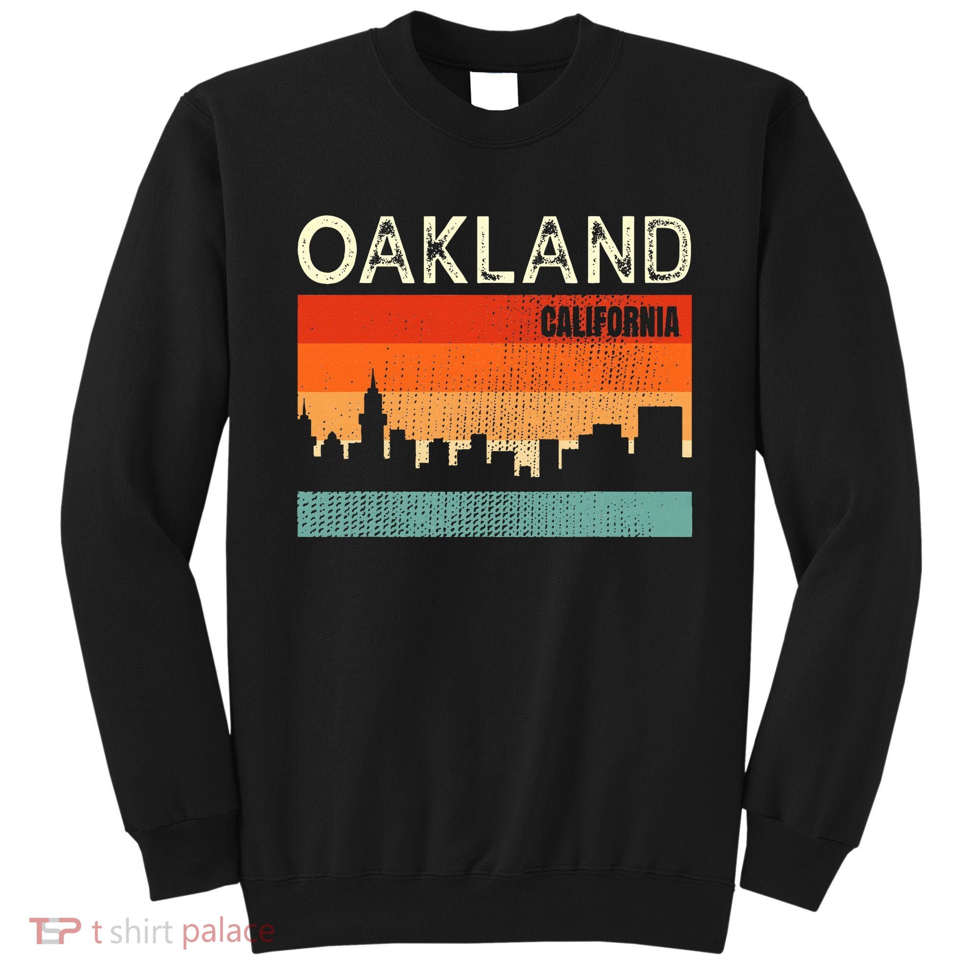 Oakland California Town Skyline Sweatshirt