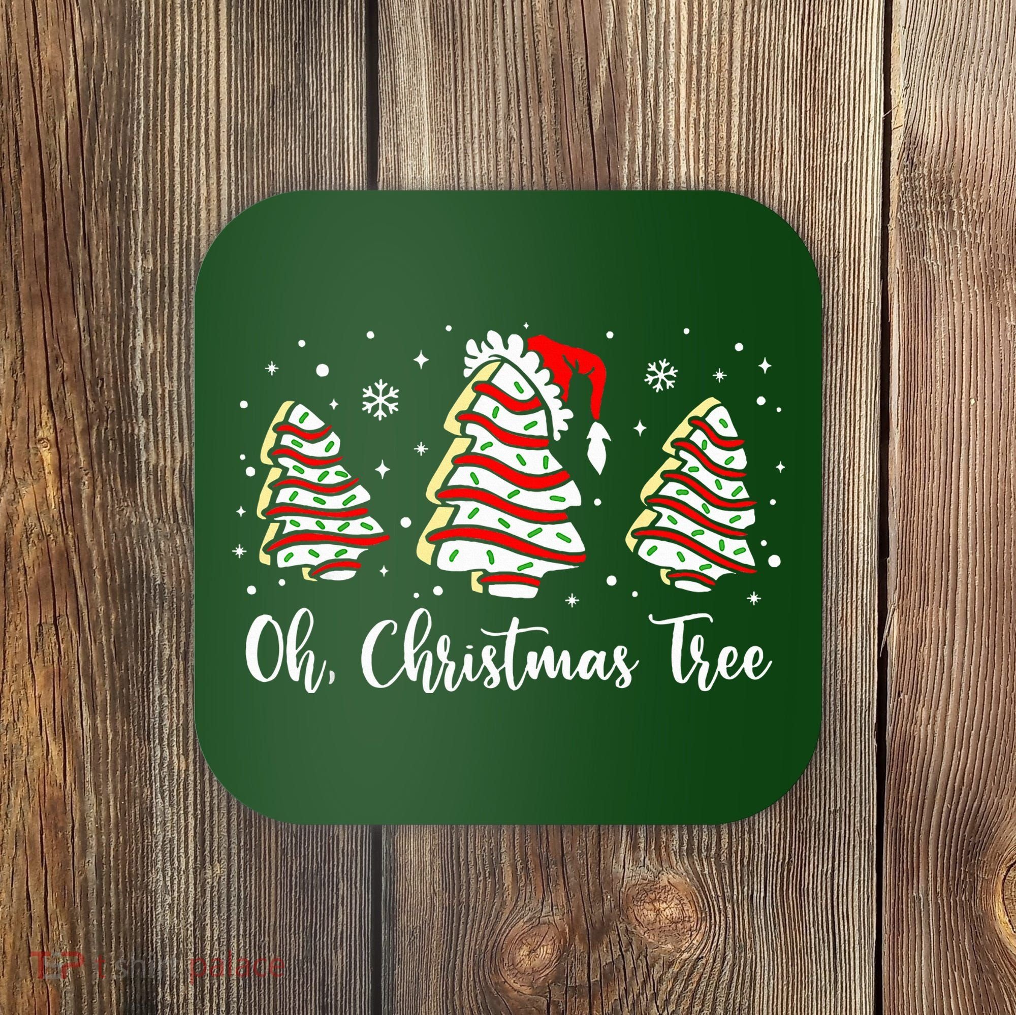 Oh Christmas Tree Cakes Debbie Funny Christmas Snack Cake  Coaster