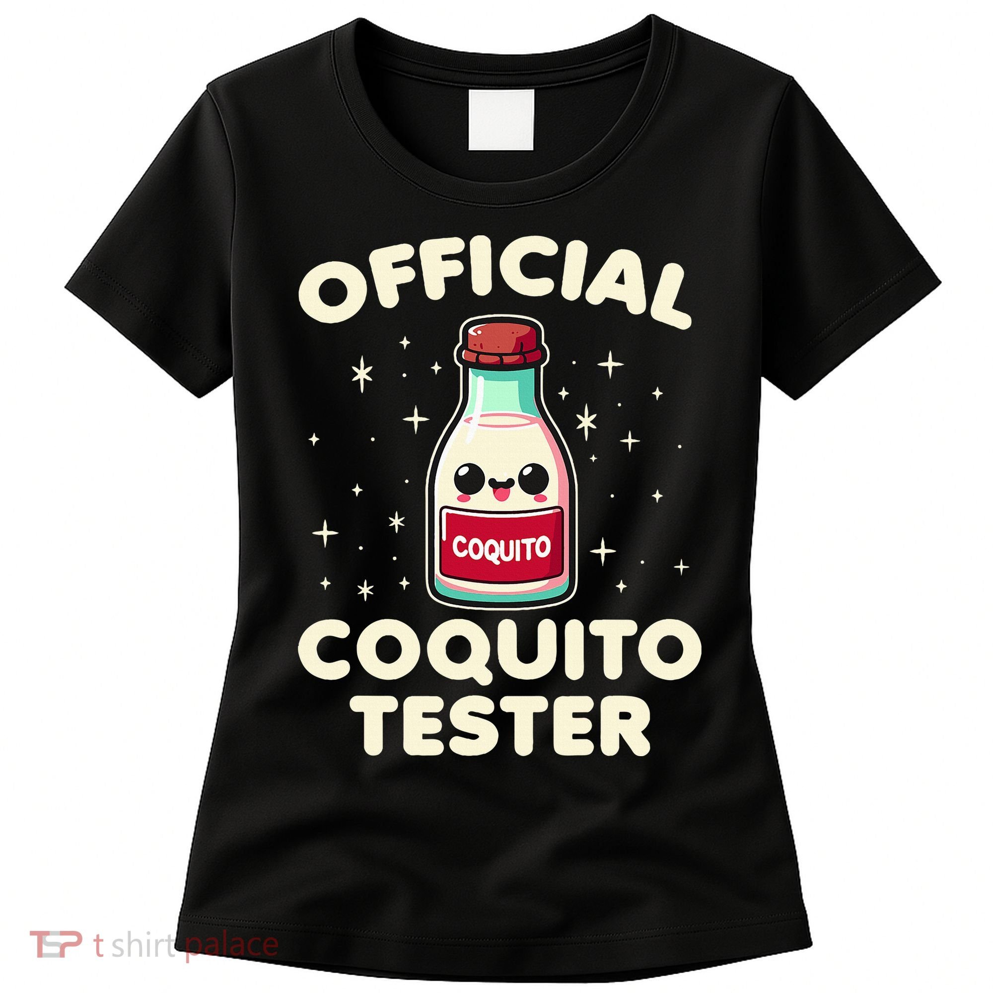 O.fficial Coquito Tester  Puerto Rican Coquito Christmas  Women's T-Shirt