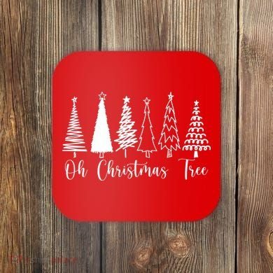 Oh Christmas Tree Holiday Coaster