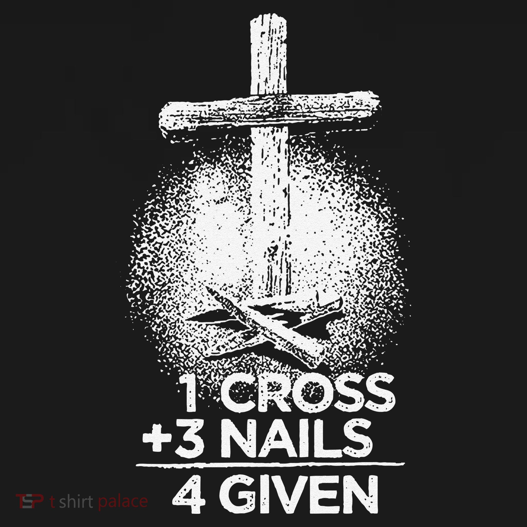 One Cross Three Nails Forgiven Cross Christian Faith Long Sleeve Shirt