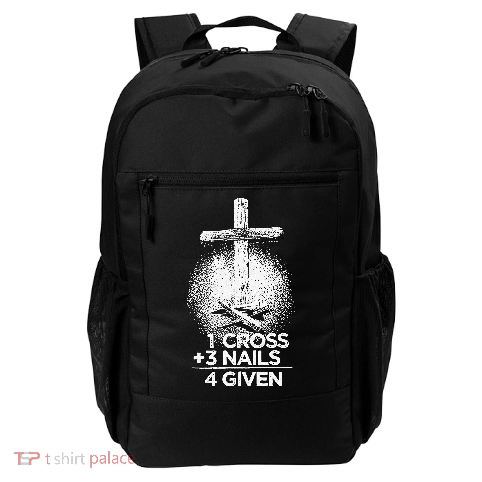 One Cross Three Nails Forgiven Cross Christian Faith Backpack