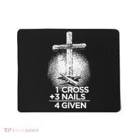 One Cross Three Nails Forgiven Cross Christian Faith Mousepad thumb 0