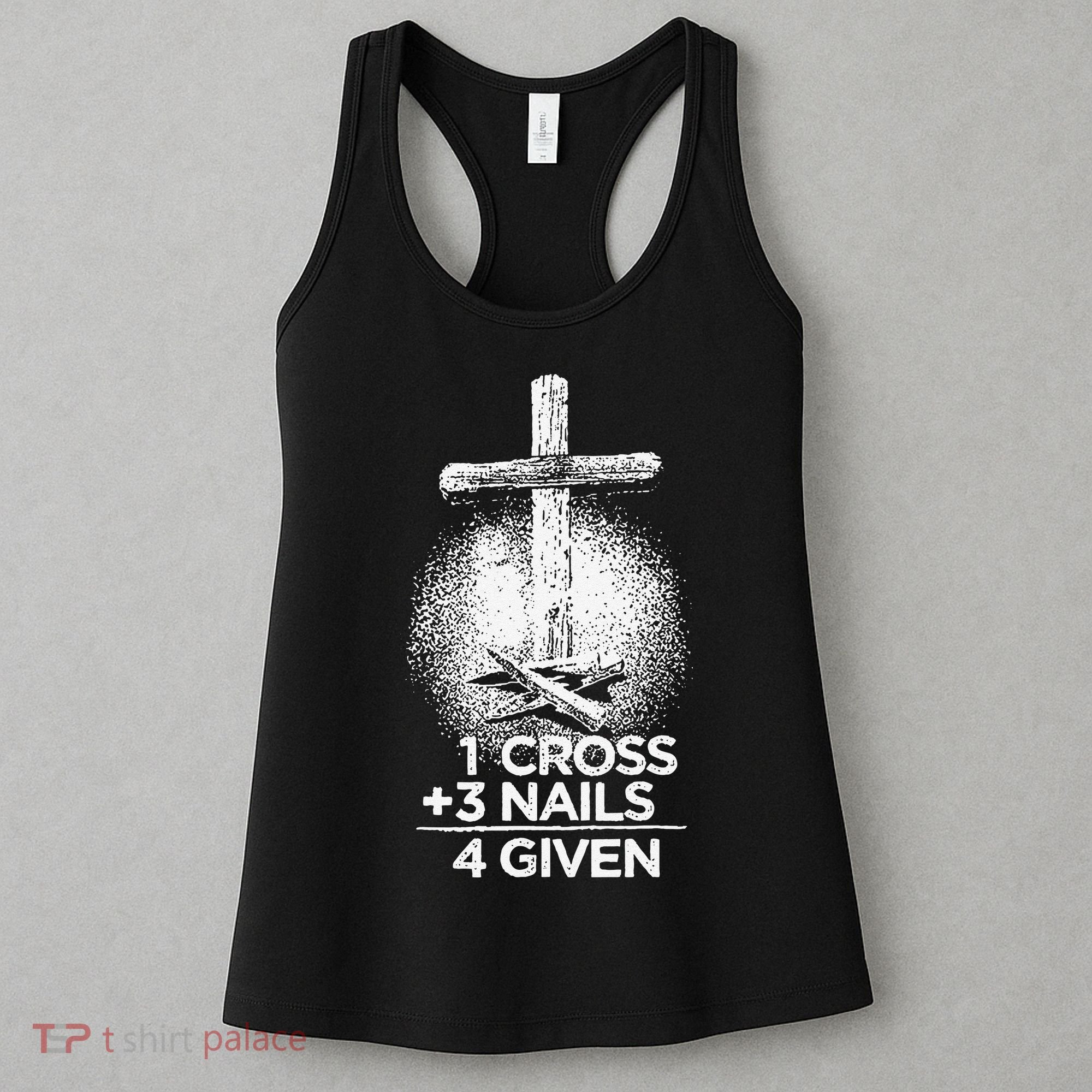 One Cross Three Nails Forgiven Cross Christian Faith Women's Tank Top