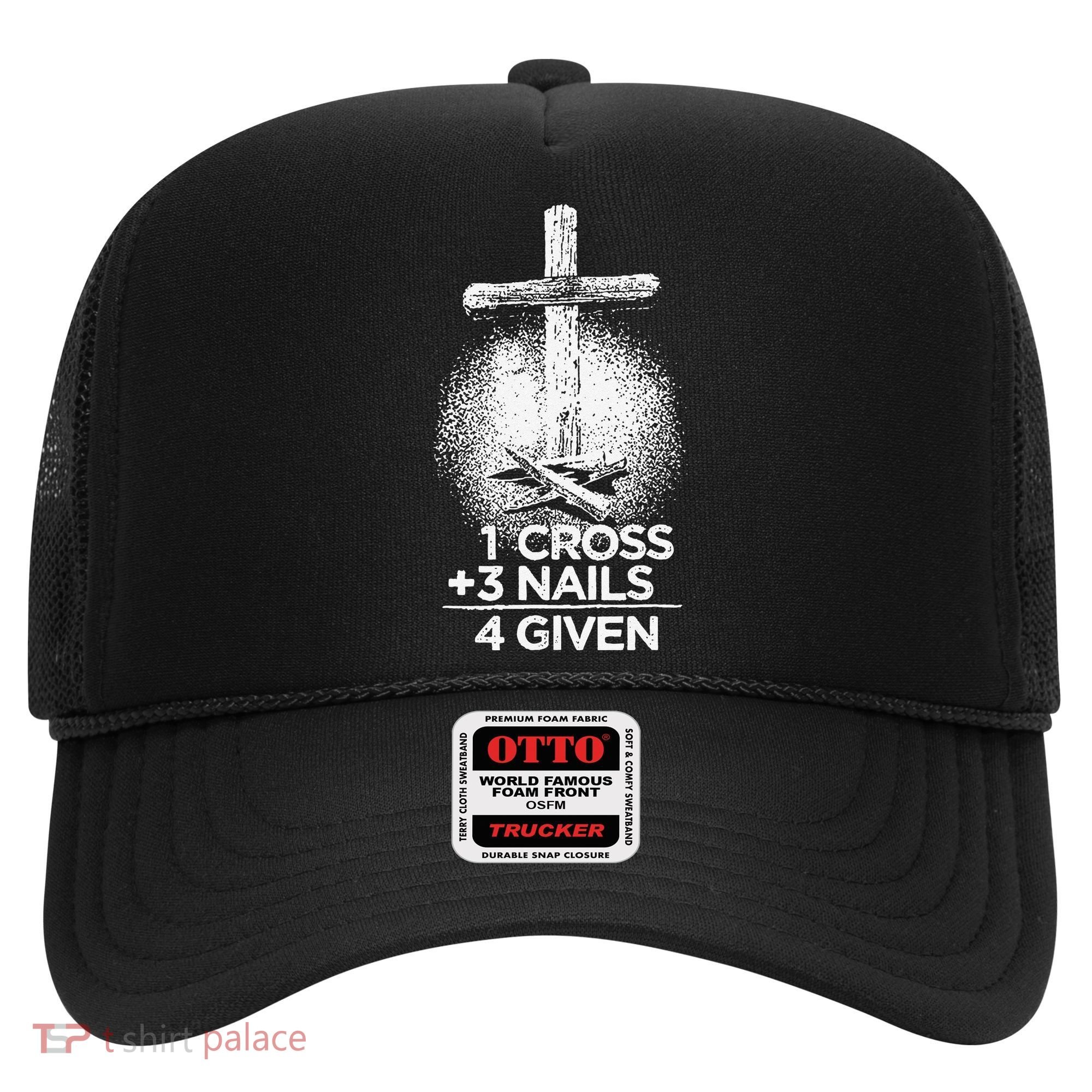 One Cross Three Nails Forgiven Cross Christian Faith Hat