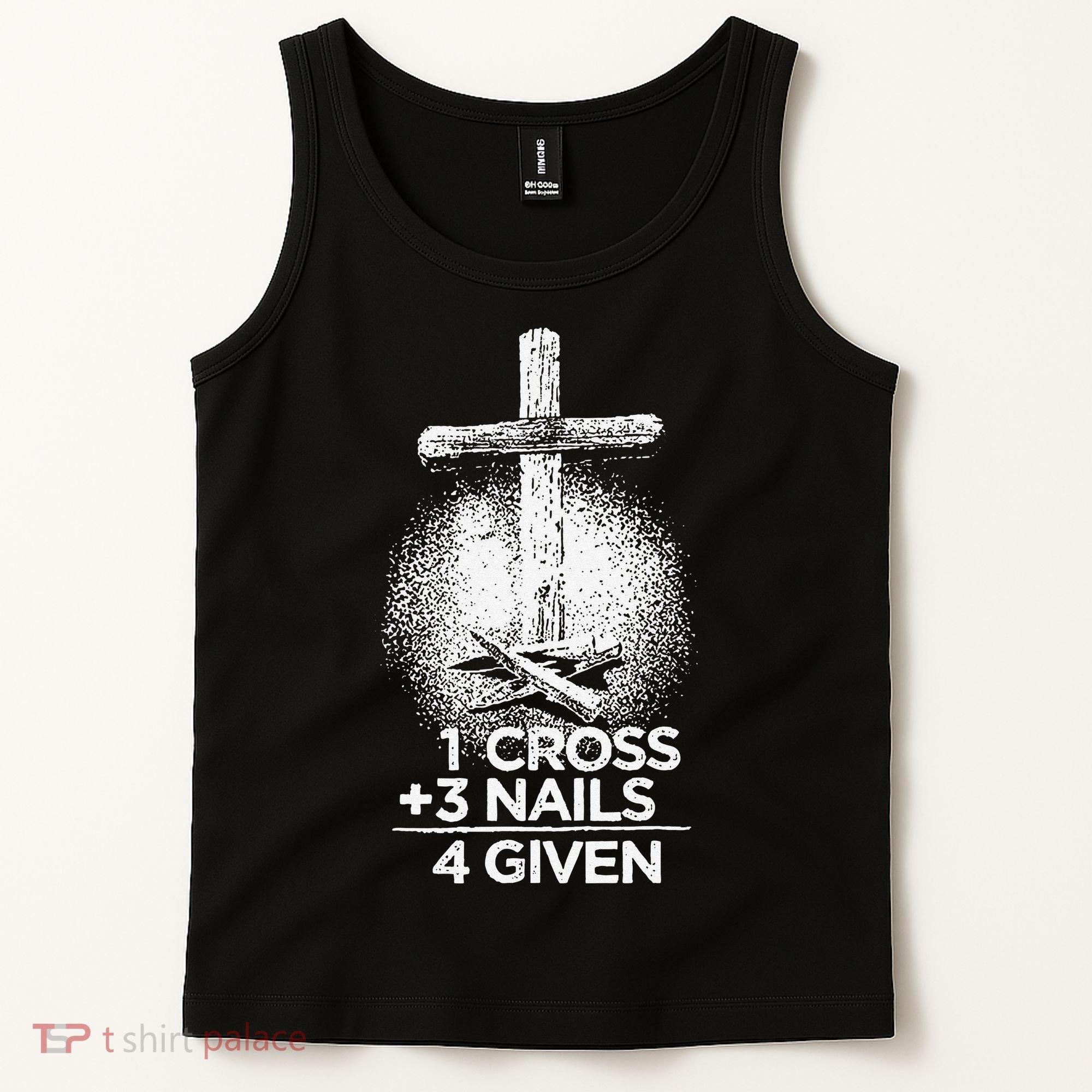 One Cross Three Nails Forgiven Cross Christian Faith Tank Top