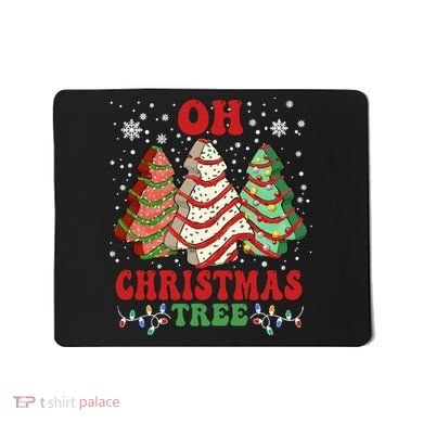 Oh Christmas Tree Cakes Debbie Funny Christmas Mousepad