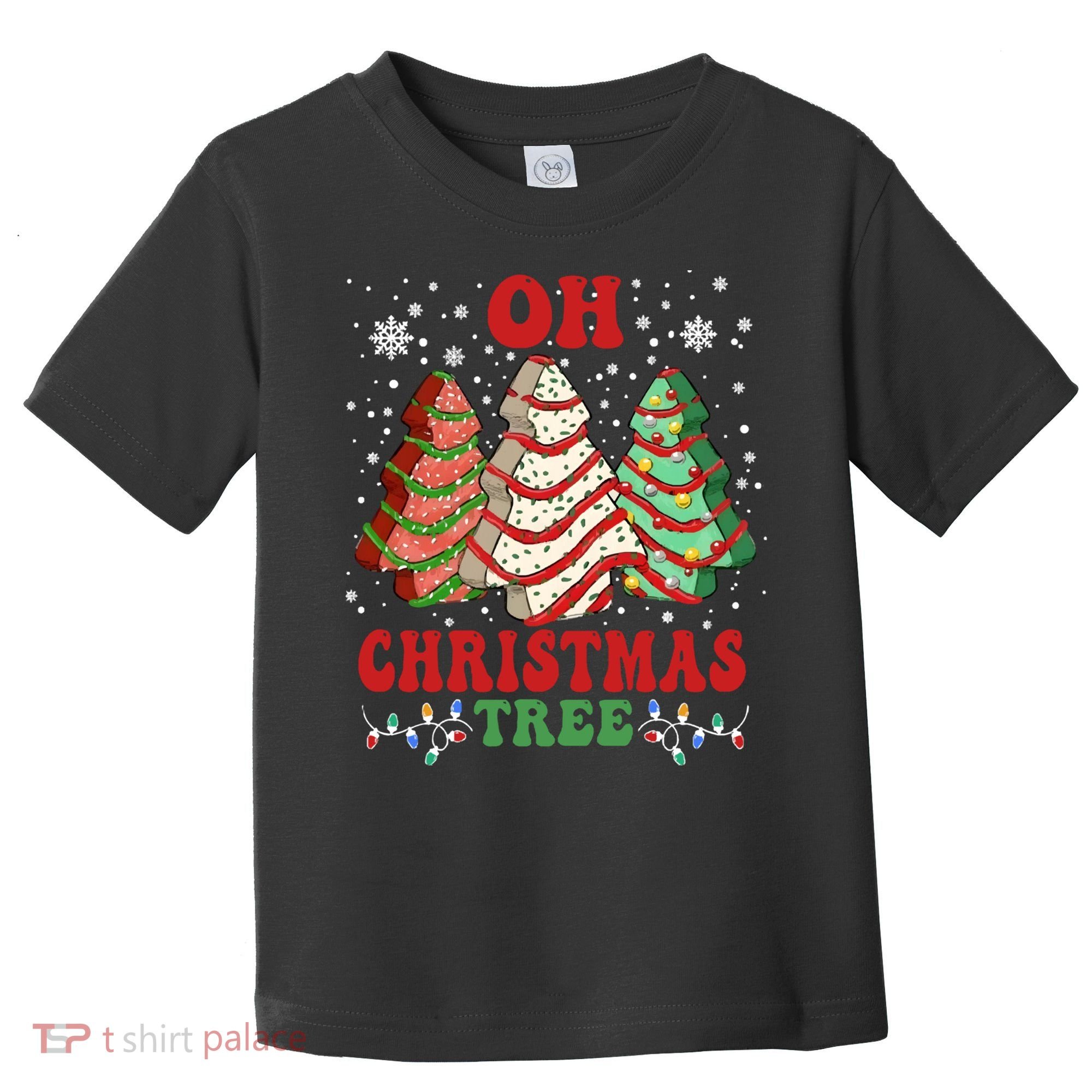 Oh Christmas Tree Cakes Debbie Funny Christmas Toddler T-Shirt