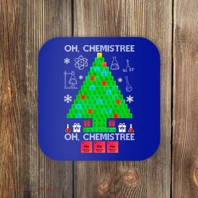 Oh Chemist Tree Chemistree Funny Science Chemistry Christmas Gift Coaster