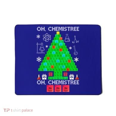 Oh Chemist Tree Chemistree Funny Science Chemistry Christmas Gift Mousepad