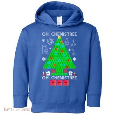 Oh Chemist Tree Chemistree Funny Science Chemistry Christmas Gift Toddler Hoodie