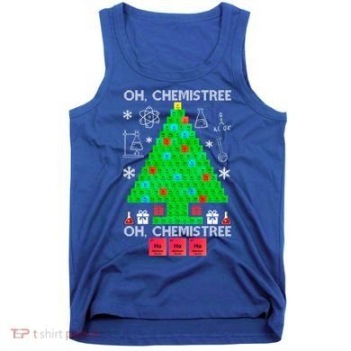 Oh Chemist Tree Chemistree Funny Science Chemistry Christmas Gift Tank Top