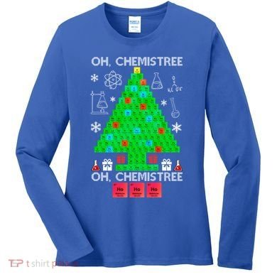 Oh Chemist Tree Chemistree Funny Science Chemistry Christmas Gift Women's Long Sleeve Shirt