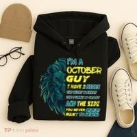 October Birthday Guy Has 3 Sides Sweet Funny Crazy  Hoodie thumb 4