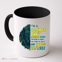 October Birthday Guy Has 3 Sides Sweet Funny Crazy  Coffee Mug thumb 0