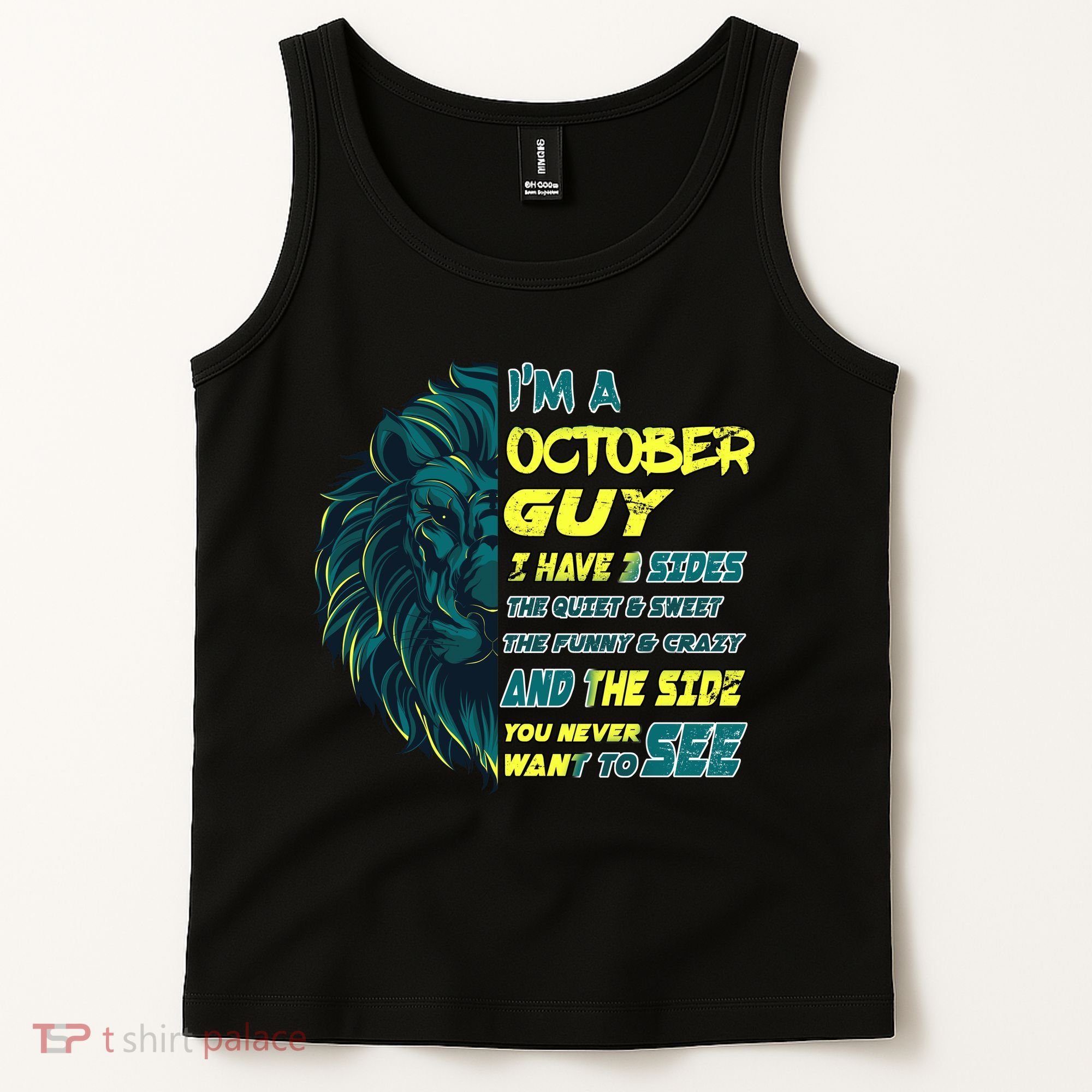 October Birthday Guy Has 3 Sides Sweet Funny Crazy  Tank Top