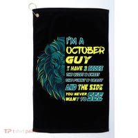 October Birthday Guy Has 3 Sides Sweet Funny Crazy  Golf Towel thumb 0