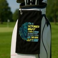 October Birthday Guy Has 3 Sides Sweet Funny Crazy  Golf Towel thumb 2