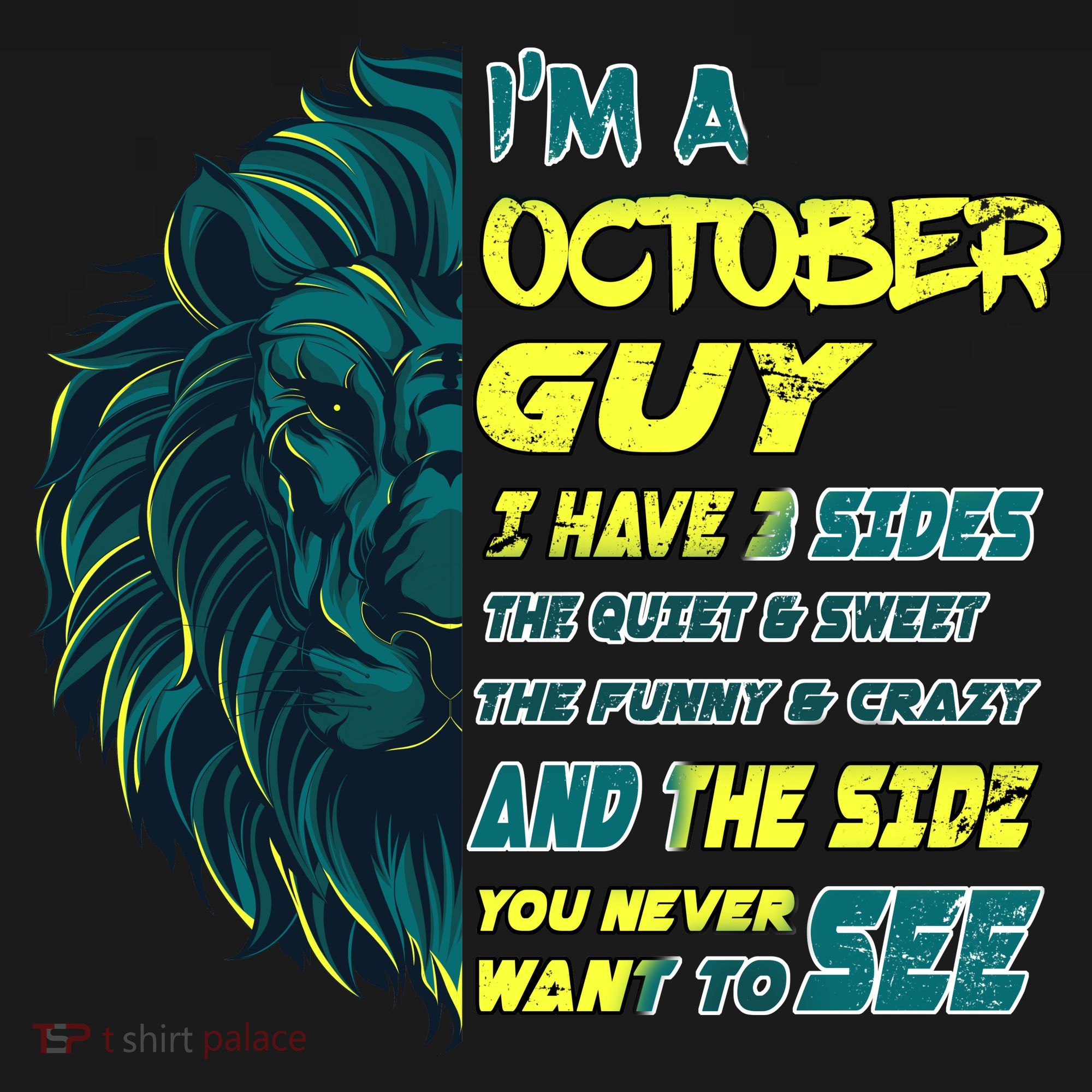 October Birthday Guy Has 3 Sides Sweet Funny Crazy  Toddler T-Shirt