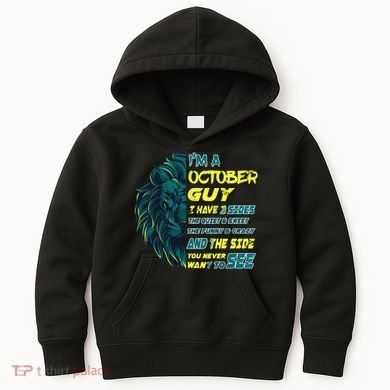 October Birthday Guy Has 3 Sides Sweet Funny Crazy  Kids Hoodie