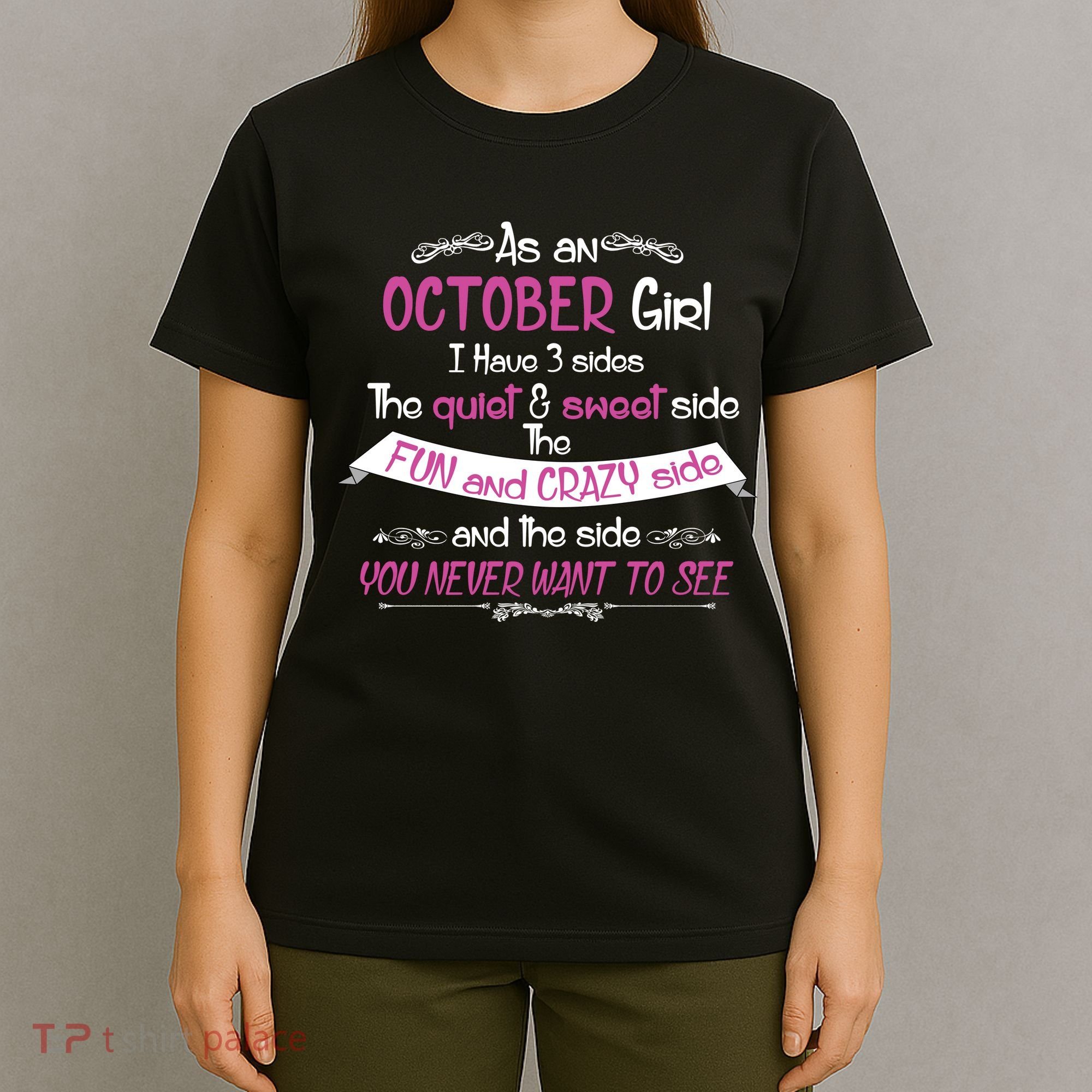 October Girl Sweet But Crazy Funny Birthday T-Shirt