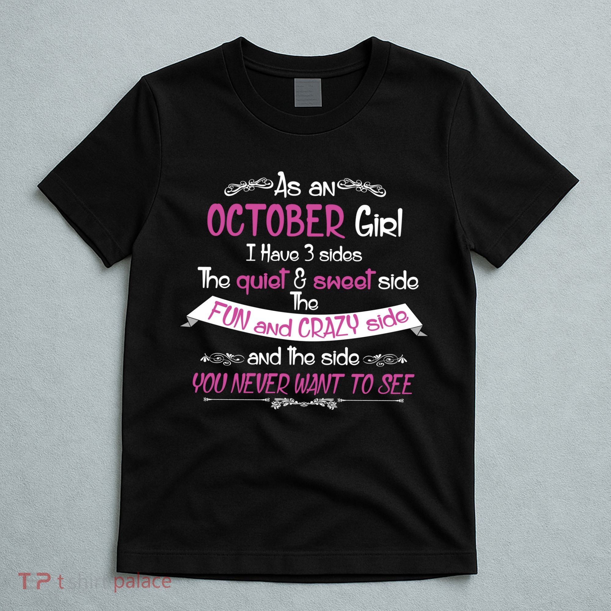 October Girl Sweet But Crazy Funny Birthday T-Shirt