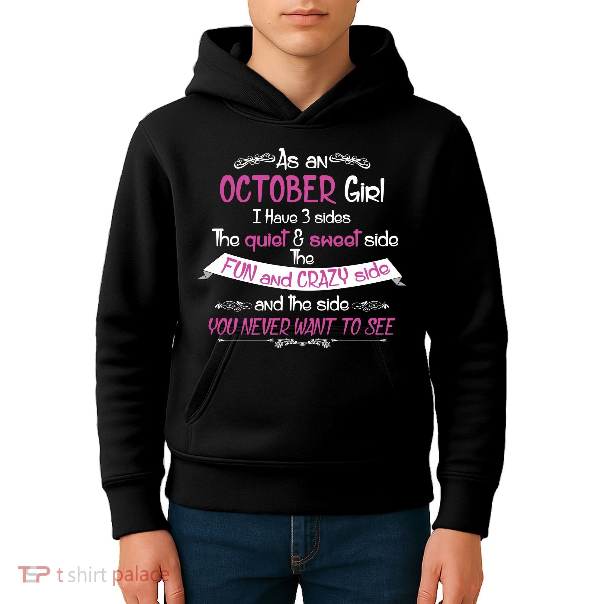 October Girl Sweet But Crazy Funny Birthday Kids Hoodie