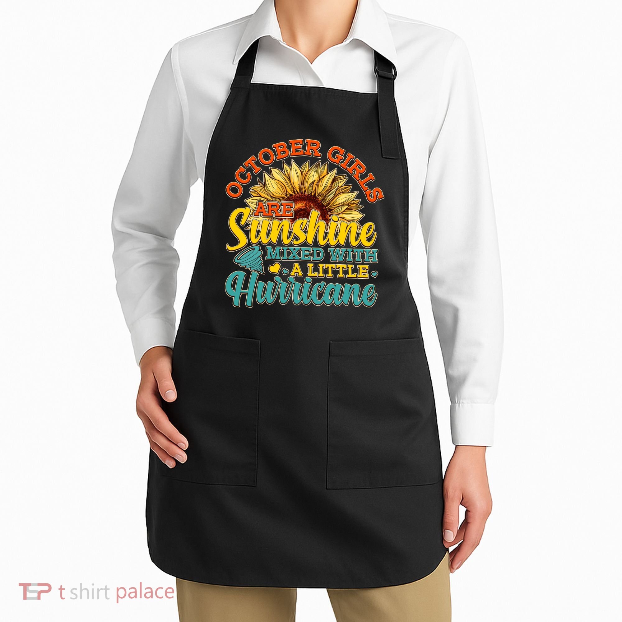 October Girls Are Sunshine Mixed With A Little Hurricane Sunflower Birthday Apron