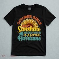 October Girls Are Sunshine Mixed With A Little Hurricane Sunflower Birthday T-Shirt thumb 5
