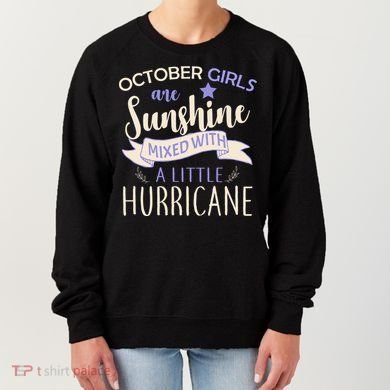 October Girls Are Sunshine Mixed With Hurricane Women's Sweatshirt