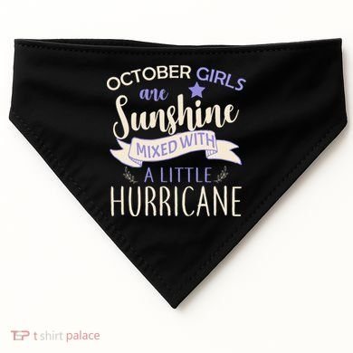 October Girls Are Sunshine Mixed With Hurricane USA-Made Doggie Bandana
