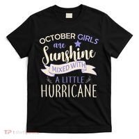 October Girls Are Sunshine Mixed With Hurricane T-Shirt thumb 0