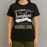 October Girls Are Sunshine Mixed With Hurricane T-Shirt thumb 4