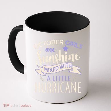 October Girls Are Sunshine Mixed With Hurricane Coffee Mug