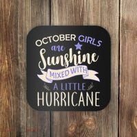 October Girls Are Sunshine Mixed With Hurricane Coaster thumb 0