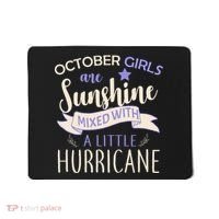 October Girls Are Sunshine Mixed With Hurricane Mousepad thumb 0