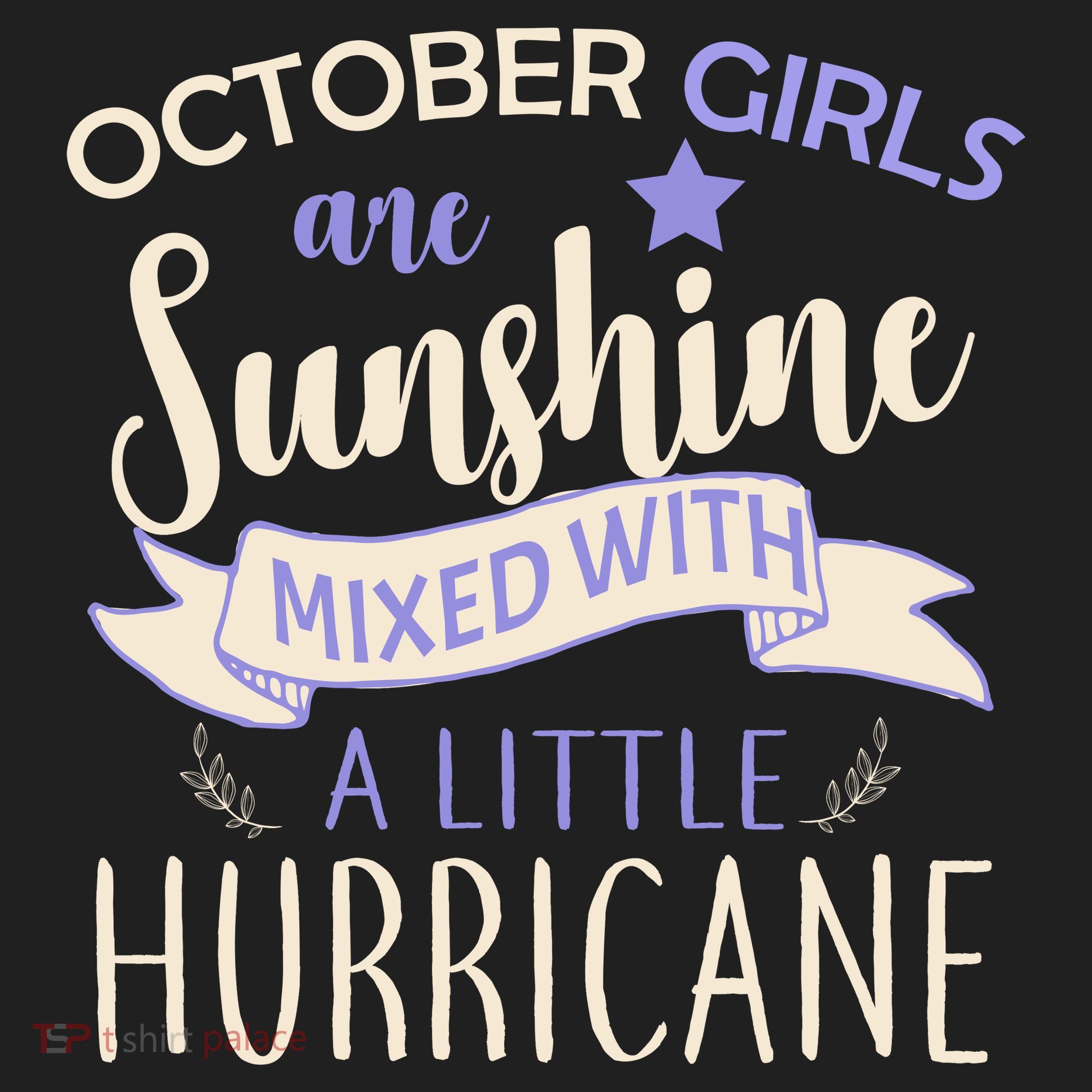 October Girls Are Sunshine Mixed With Hurricane Hat