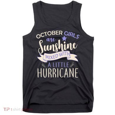 October Girls Are Sunshine Mixed With Hurricane Tank Top