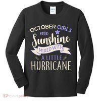 October Girls Are Sunshine Mixed With Hurricane Kids Long Sleeve Shirt thumb 0