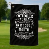 October Woman Funny Birthday Golf Towel thumb 1