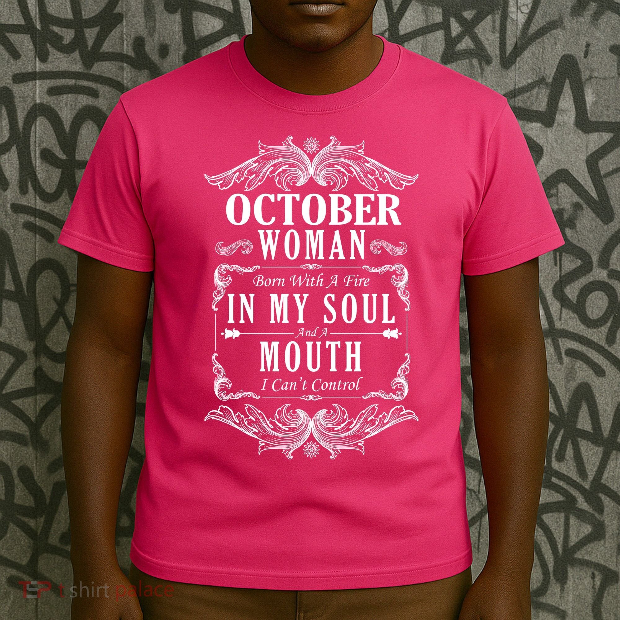 October Woman Funny Birthday T-Shirt