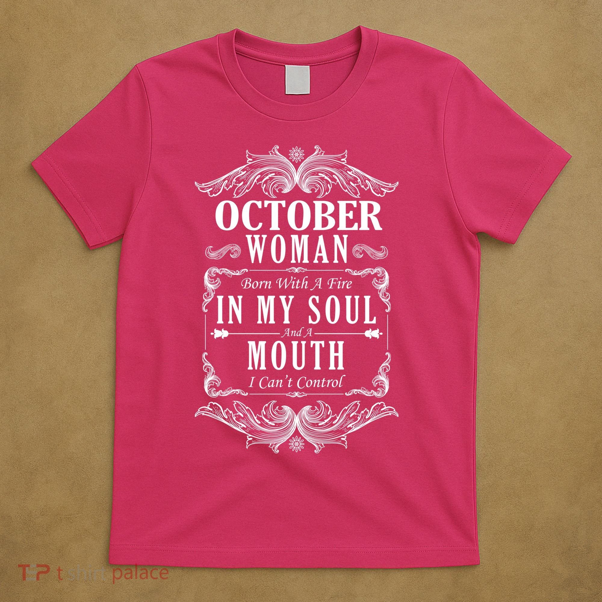 October Woman Funny Birthday T-Shirt