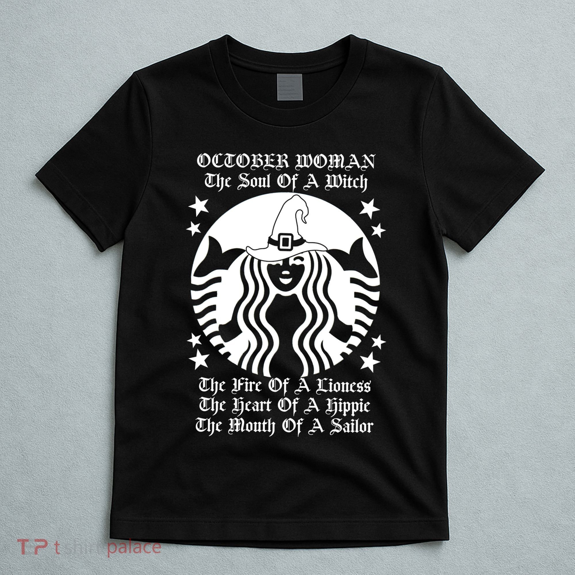 October Woman Soul Of A Witch Fire Of Lioness T-Shirt