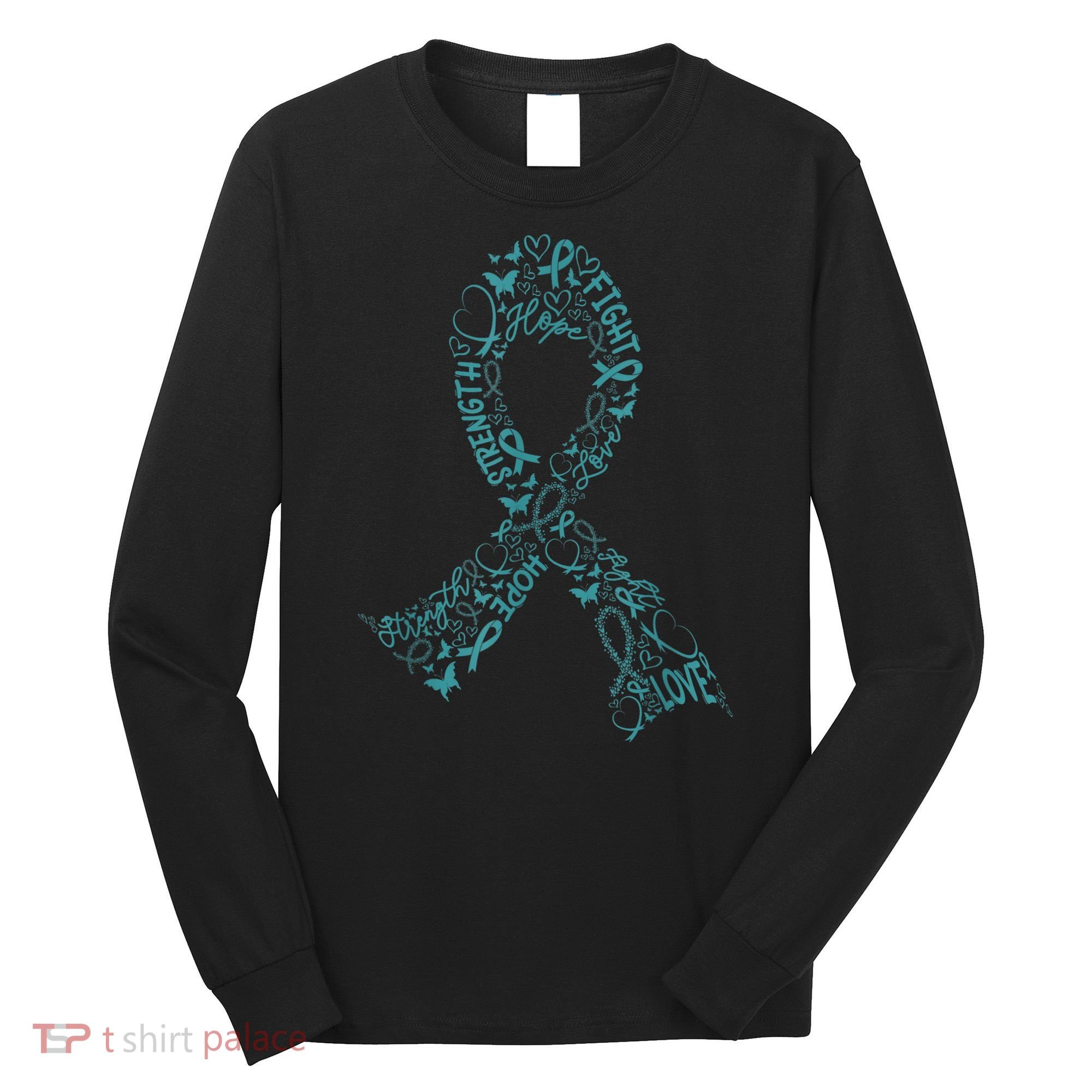 Ovarian Cancer Warrior Teal Ribbon Awareness Gift Long Sleeve Shirt
