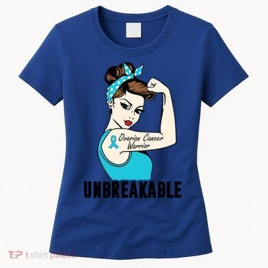 Ovarian Cancer Warrior Unbreakable Tee Perfect Strong Meaningful Gift Women's T-Shirt