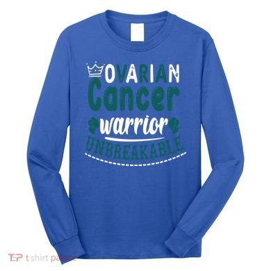 Ovarian Cancer Warrior Unbreakable Great Gift Long Sleeve Shirt