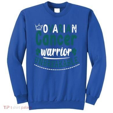 Ovarian Cancer Warrior Unbreakable Great Gift Sweatshirt