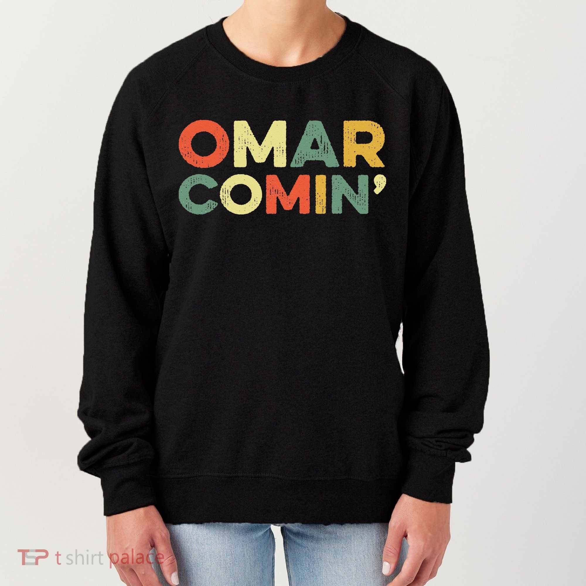 Omar Comin Wire Funny Meme Trending Popular Culture Slang Women's Sweatshirt